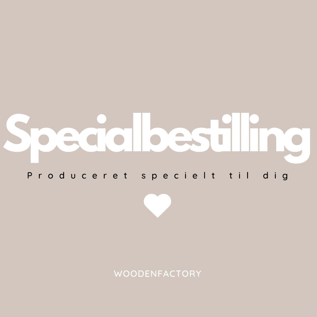 Specialbestilling Woodenfactory